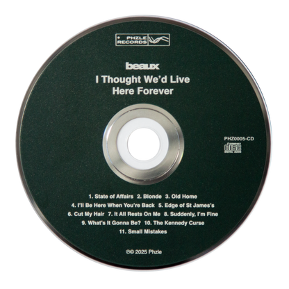 I Thought We'd Live Here Forever (Signed CD)